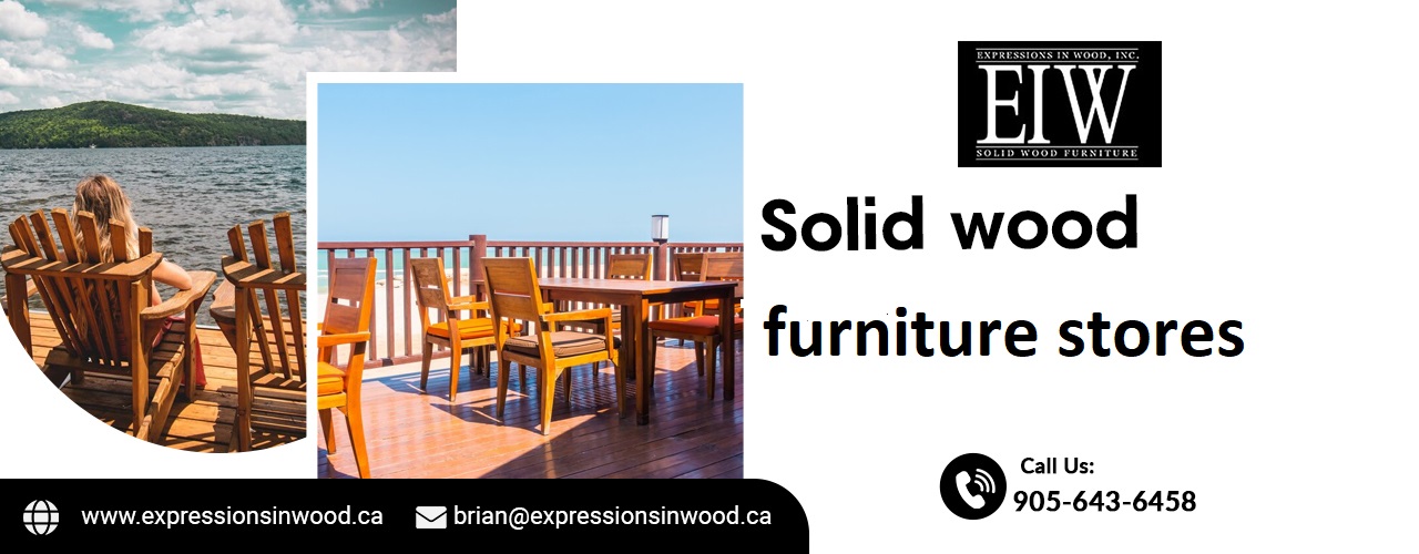 Solid wood furniture stores